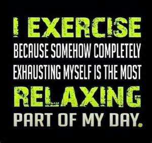 I exercise
