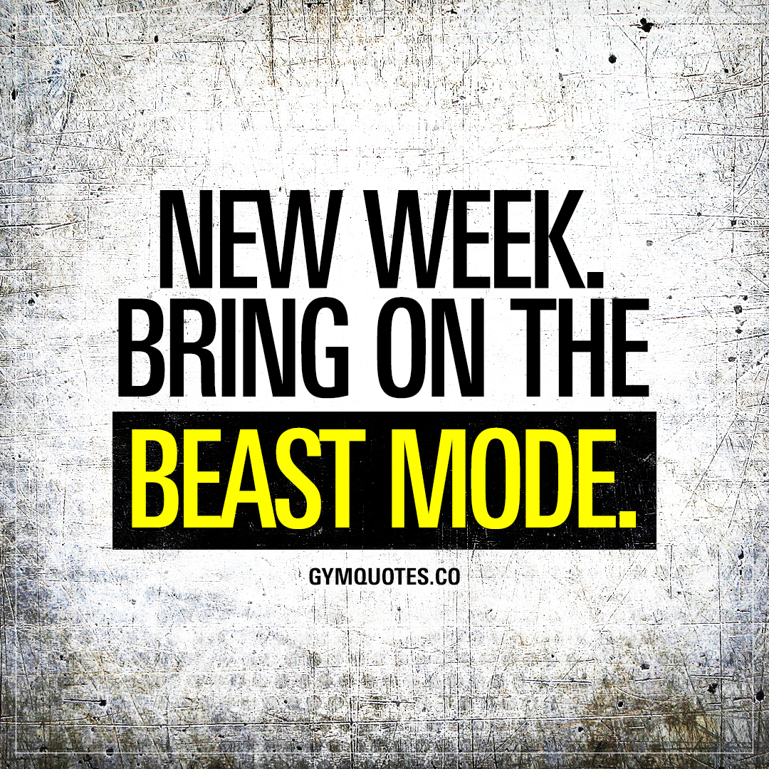 new-week-bring-on-the-beast-mode-motivational-gym-quotes